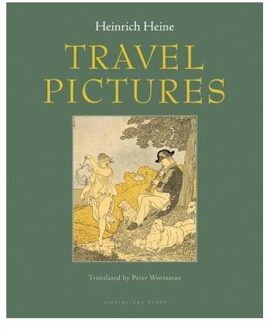 Travel Pictures - Heinrich Heine