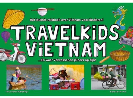 Travelkids Vietnam - Travelkids Guidebooks - Elske S.U. de Vries