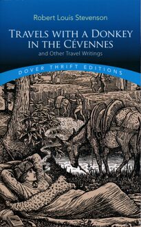 Travels with a Donkey in the Cevennes: and Other Travel Writings