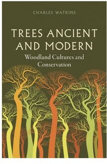 Trees Ancient And Modern - Charles Watkins