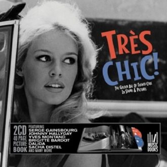 Tres Chic! The Golden Age Of French