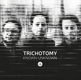 Trichotomy - Known-Unknown