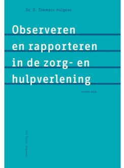 Tricht, Uitgeverij Van Observeren En Rapporteren In De Zorg- En