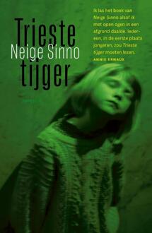 Trieste tijger -  Neige Sinno (ISBN: 9789044656374)