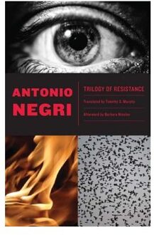 Trilogy Of Resistance - Antonio Negri