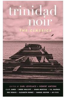 Trinidad Noir: The Classics