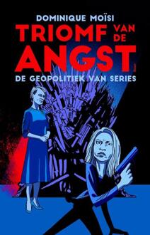 Triomf van de angst - Boek Dominique Moïsi (9024423708)