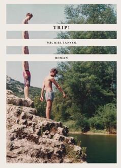 Trip! -  Michiel Jansen (ISBN: 9789083446752)