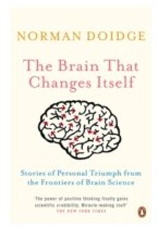 Triumph Adler The Brain That Changes Itself : Stories of Personal Triumph from the Frontiers of Brain Science