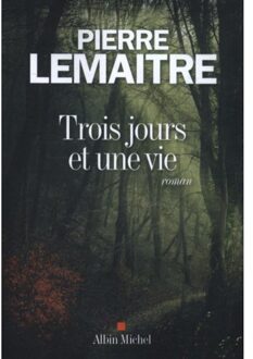 Trois jours et une vie