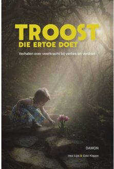Troost Die Ertoe Doet - (ISBN:9789463402699)