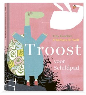Troost Voor Schildpad - Tiny Fisscher