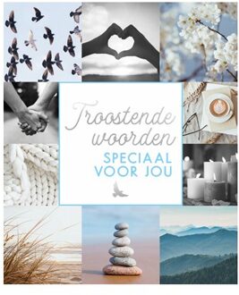 Troostende Woorden Speciaal Voor Jou