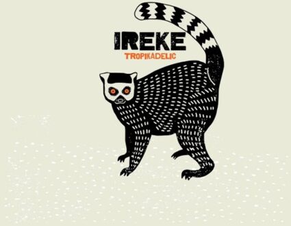 Tropikadelic - Ireke