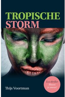 Tropische Storm - Thijs Voortman