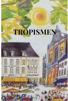 Tropismen - Ruud Offermans
