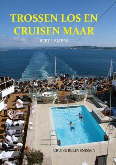 Trossen Los En Cruisen Maar - Bert Lamers