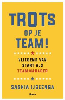 Trots op je team! -  Saskia IJszenga (ISBN: 9789024464623)