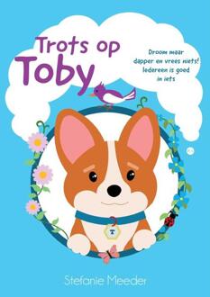 Trots op Toby -  Stefanie Meeder (ISBN: 9789465287546)