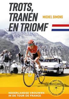 Trots, tranen en triomf -  Michel Simons (ISBN: 9789462973725)