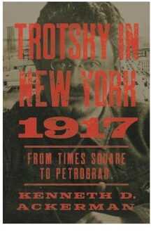 Trotsky In New York, 1917