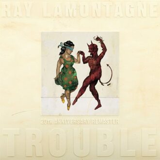 Trouble (20th Anniversary Remaster) - Ray Lamontagne