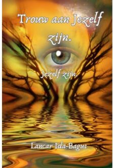 Trouw Aan Jezelf - Lancar Ida-Bagus
