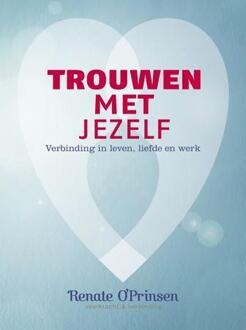 Trouwen met jezelf - Boek Renate O'Prinsen (9082168405)