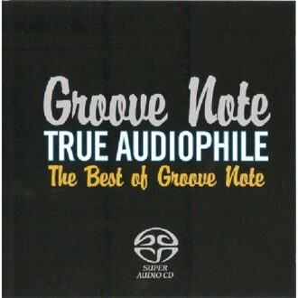 True Audiophile: Best Of Groove Note - Various Artists