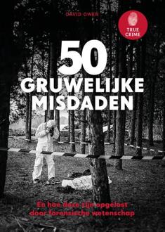 True Crime - 50 gruwelijke misdaden -  David Owen (ISBN: 9789043936033)