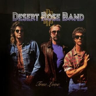 True Love - Desert Rose Band