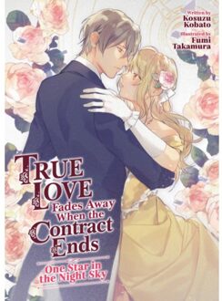 True Love Fades Away When The Contract Ends - One Star In The Night Sky (Light Novel) - Kobato, Kosuzu