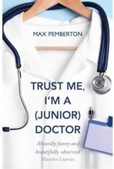Trust Me, I'm a (Junior) Doctor