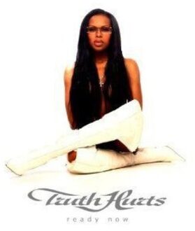 Truth Hurts - Ready Now