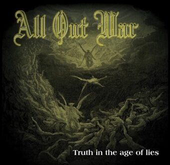 Truth In The Age Of Lies - All Out War