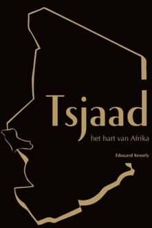 Tsjaad, het hart van Afrika - Boek Edouard Kessely (9081699644)