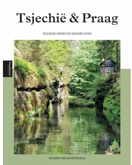 Tsjechië En Praag - Sandra van Bijsterveld