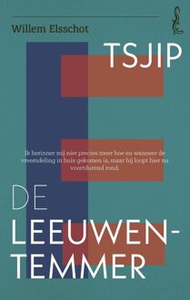 Tsjip / De Leeuwentemmer - Willem Elsschot - ebook