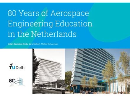 Tu Delft Open 80 Years Of Aerospace Engineering Education In The Netherlands - Gillian Saunders-Smits