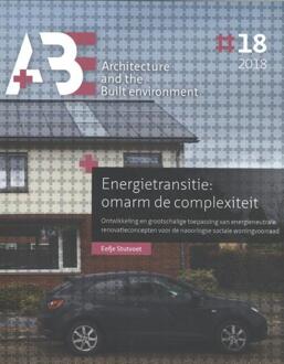 Tu Delft Open A+BE Architecture and the Built Environment  -   Energietransitie: omarm de complexiteit