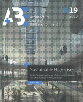 Tu Delft Open A+BE Architecture and the Built Environment  -   Sustainable High-rises