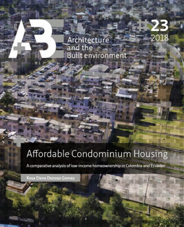 Tu Delft Open Affordable Condominium Housing - A+BE Architecture