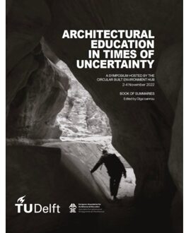 Tu Delft Open Architectural Education In Times Of Uncertainty