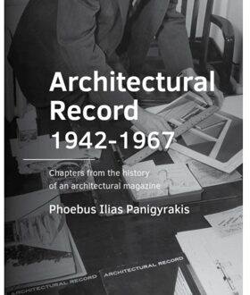 Tu Delft Open Architectural Record 1942-1967 - A+Be Architecture And The Built Environment - Phoebus Ilias Panigyrakis