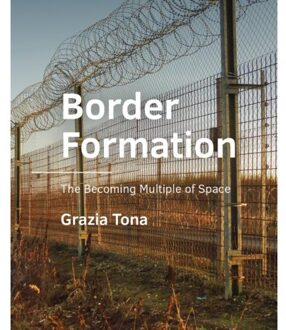 Tu Delft Open Border Formation - A+Be Architecture And The Built Environment - Grazia Tona