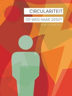 Tu Delft Open Circulariteit, op weg naar 2050? - Boek Peter Luscuere (9463660542)