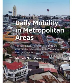 Tu Delft Open Daily Mobility In Metropolitan Areas - A+Be Architecture And The Built Environment - Marcela Soto
