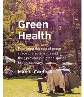 Tu Delft Open Green Health - A+Be Architecture And The Built Environment - Marcel Cardinali