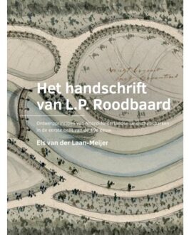 Tu Delft Open Het Handschrift Van L.P. Roodbaard - A+Be Architecture And The Built Environment - Els van der Laan-Meijer