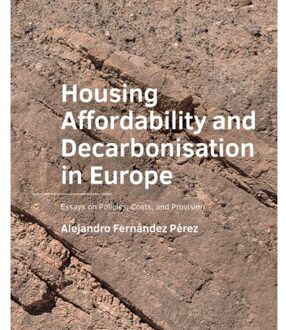 Tu Delft Open Housing Affordability And Decarbonisation In Europe - A+Be Architecture And The Built - Alex Fernández Pérez